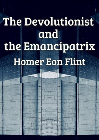 Der Devolutionist und die Emanzipatrix