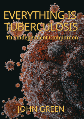 Everything Is Tuberculosis