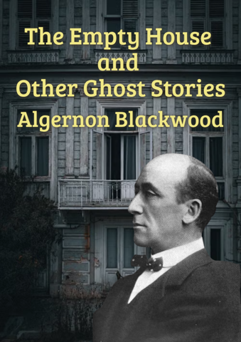 The Empty House and Other Ghost Stories