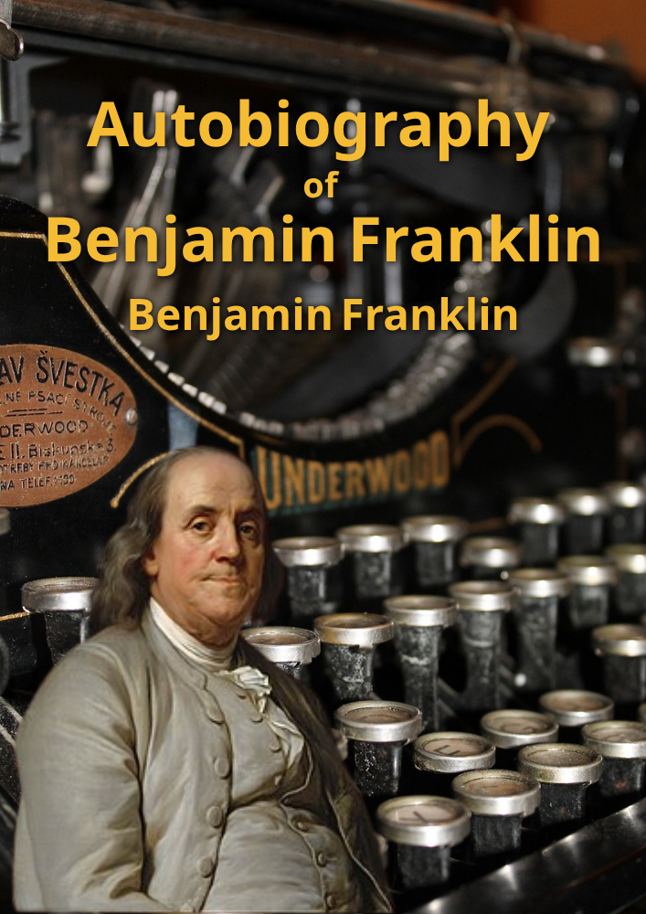Die Autobiografie von Benjamin Franklin